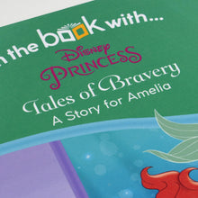 Load image into Gallery viewer, Personalised Disney Princess Tales of Bravery